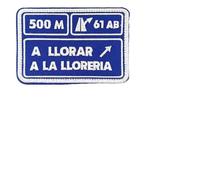 500 m una toppa LLORAR A LA LLORERIA Spagna bandiera tattica