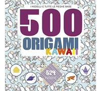 500 origami kawaii. I modelli e tutte le pieghe base. Ediz. a colori