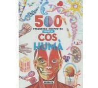500 Preguntes i respostes sobre el cos humà