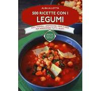 500 ricette con i legumi