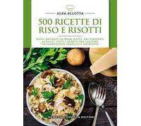 500 ricette di riso e risotti
