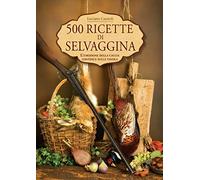 500 ricette di selvaggina