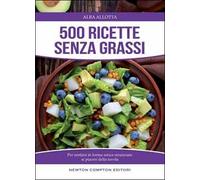 500 ricette senza grassi