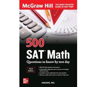 500 SAT Math Questions to Know by Test Day, Third Edition