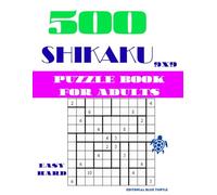 500 Shikaku Logic Puzzles 9×9 - Easy to Hard: Rectangle Brain Games for Adults