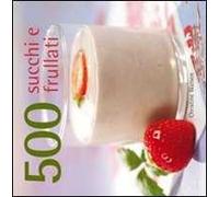 500 succhi e frullati