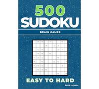 500 Sudoku - Brain Games: Easy To Hard
