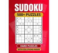500+ Sudoku Puzzle Book: If you are a fan of Sudoku Puzzles, this book will be great for you. A Book With More Than 500 Hard Sudoku Puzzles for adults.