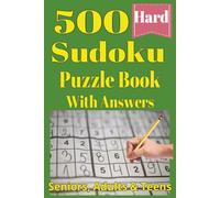 500 Sudoku Puzzle Book with Answers: Sudoku Puzzles for Adults, Seniors and teens Hard Difficulty | 500 Puzzles & Solutions | Perfect Gift for Puzzle ... holidays or relaxation | Brain games