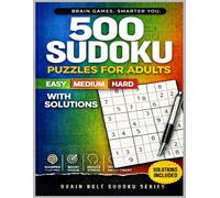 500 Sudoku Puzzles for Adults: Easy Medium Hard with Solutions: Collection All Skill Levels - Brain Bolt Sudoku Series, Vol 5