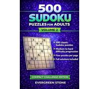 500 Sudoku Puzzles for Adults - Volume 2: Medium to Hard • Compact Challenge Edition • 4 Puzzles Per Page