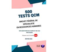 500 Tests QCM Brevet fédéral de spécialiste en ressources humaines: Edition 2025