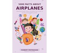 5000 Facts About Airplanes