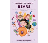 5000 Facts About Bears