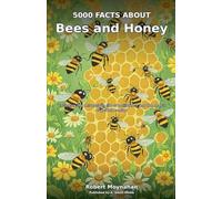 5000 Facts About Bees and Honey