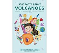 5000 Facts About Volcanoes