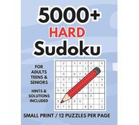 5000+ HARD Sudoku: For Adults & Puzzle Pros | Hard Sudoku Puzzles + 100 Bonus | Ultimate Logic Challenge Book with 12 Grids Per Page | Online Hints & Full Solutions