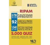 5000 quiz di logica RIPAM. Oltre 5000 quiz per la prova scritta dei concorsi 2736 Funzionari Amministrativi + 92 Agenzia Italiana Ministero della Transizione Italiana + 1541 Ispettori e Funzionar...