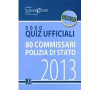 5000 quiz ufficiali. 80 commissari polizia di Stato