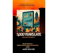5000-YEARS LATE: Instantly Fix Reality: END the dark era of POLITICAL CONTROL, & reveal the TRUE world Order