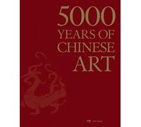 5000 Years of Chinese Art (Tascabile)