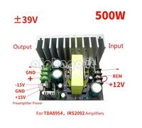 500W Amplifier Power Supply For TDA8954 Amp DC12V to ±39V ±15V Preamplifier