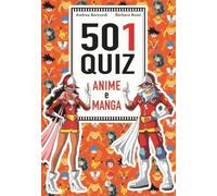 501 quiz anime e manga - Baricordi Andrea, Rossi Barbara