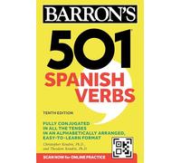501 Spanish Verbs, Tenth Edition: Fully Conjugated in All the Tenses in an Alphabetically Arranged, Easy-to-learn Format