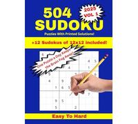 504 Sudoku Puzzles With Printed Solutions: Big Print Sudoku Book for Relaxation, Challenge & Brain Health