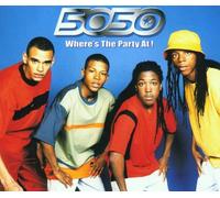 5050 - Where'S the Party at