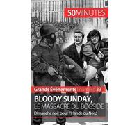 50minutes Bloody Sunday, le massacre du Bogside (Tascabile)