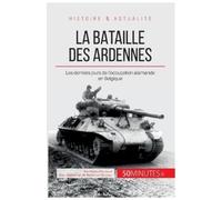 50minutes La bataille des Ardennes (Tascabile)