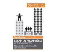 50minutes Le capital au XXIe siècle de Thomas Piketty (Tascabile)