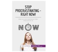 50minutes Stop Procrastinating - Right Now (Tascabile)