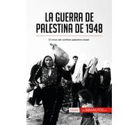 50minutos La guerra de Palestina de 1948 (Tascabile)