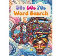 50s 60s 70s Word Search: 1,200 Unique Words Across 3 Decades of Retro Pop Culture