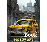 50s SUV Art: Classic American Vehicle Imagery Featuring 40 Stunning Photos For Enthusiasts