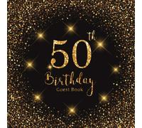 50th Birthday Guest Book: Gold Lights | Celebration Party Decorations | Keepsake Memory Book and Gift Log | Message Anniversary | Guest Write in & ... | Celebrating Sign in | For Friend and Family