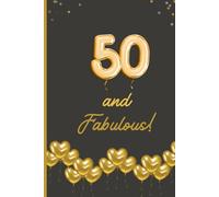 50th Birthday Guest Book / Perfect Gift for Women Turning 50: Best Design / A Keepsake Journal for Messages, Wishes and Memories of your 50th b-day! / Gold Themed / over 80 pages + space for photos