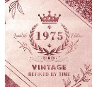 50th Birthday Guestbook - Refined by Time: Vintage Rose Gold Edition, Celebrating 1975: 120 blank pages/ 8.5 x 8.5 inches / Softcover