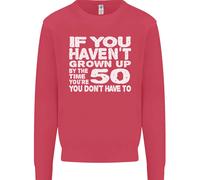 50th Compleanno 50 Anno Vecchio Don'T Grow Up Divertente Uomo Felpa Maglione