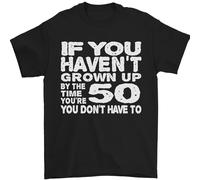 50th Compleanno 50 Età Don'T Grow Up Divertente Uomo T-Shirt 100% Cotone