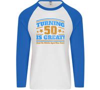 50th Compleanno Turning 50 È Ottimo Anno Vecchio Uomo L/S Baseball T-Shirt