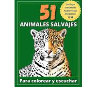 51 Animales Salvajes: Libro de colorear para todas las edades con datos curiosos y videos individuales con sonidos de la naturaleza para cada animal.