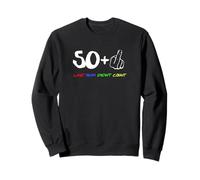 51° Compleanno 50 Plus Un ultimo Anno Non Conta Felpa