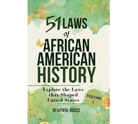 51 Laws of African American History Vol1