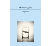 51 poesie di Michele Ruggiero, 2019, Youcanprint