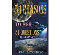 51 Reasons to Ask 51 Questions Screenplay