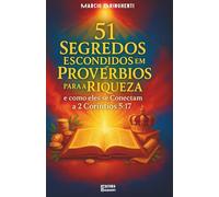 51 Segredos Escondidos em Provérbios para a Riqueza e como eles se Conectam a 2 Coríntios 5:17: Livro 163 de 10.000