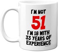 51St Gifts Ho 18 anni e 33 anni di esperienza, battuta divertente per donne e uomini, tazze da caffè, novità, tazza da caffè, tazza da tè in ceramica stampata su entrambi i lati, regalo per mamma, pap